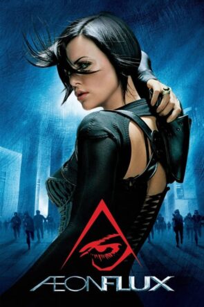 Aeon Flux: Gelecek Flux’ta (2005)