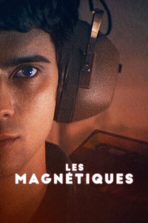 Les Magnétiques (2021)