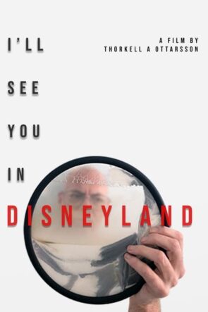 I’ll See You in Disneyland ()