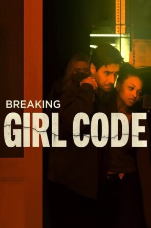 Breaking Girl Code (2023)