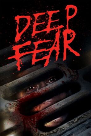 Deep Fear (2022)